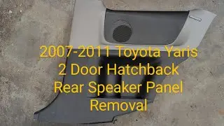 Снятие пластиковой крышки задней панели динамика для Toyota Yaris 2007-2011, 2-дверный хэтчбек, 2-дверный