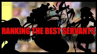 Ranking The Best Servants [Fate/Grand Order]