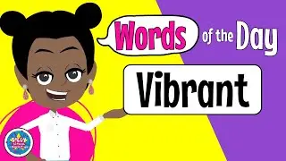 Word of the Day / Word of the Week - VIBRANT