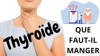 👨‍⚕️ THYROÏDE quels ALIMENTS pour en prendre SOIN? Principaux DEREGLEMENTS / PATHOLOGIES (HCLF) 👨‍⚕️