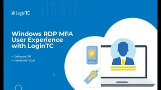 Windows Remote Desktop RDP Multi-Factor Authentication MFA/2FA User Experience OTP & Hardware Token