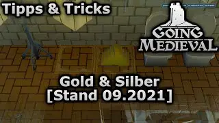 Going Medieval 🏰 Tipps & Tricks | Gold & Silber Stand [09.2021] deutsch