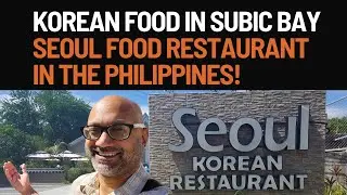 Korean Food in Subic Bay - SEOUL FOOD Restaurant in The Philippines!