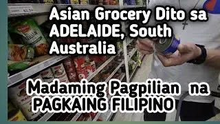 Asian Grocery ADELAIDE, SOUTH AUSTRALIA.. FILIPINO Product dami pagpipilian!