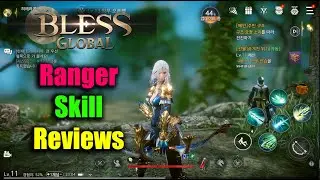 Bless Global Ranger Skill Reviews