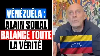 VÉNÉZUÉLA : ALAIN SORAL RÉTABLIT la VÉRITÉ sur TRUMP et MADURO