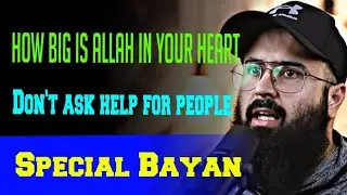 How big Allah in your heart | Don't ask help for people | Tuahaibnjalil | Islamic speaker  |