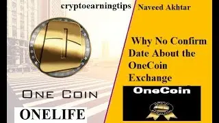 Why No Confirm Date About the OneCoin Exchange