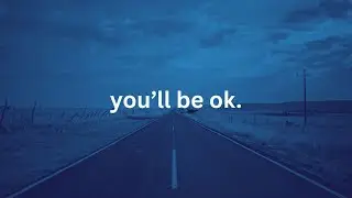 calm your thoughts, you'll be ok.