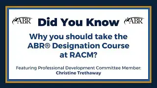 The ABR&reg; Designation Course at RACM