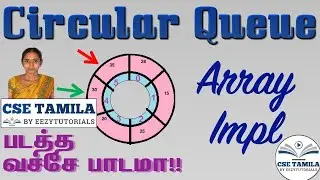 Circular Queue Array Implementation and Sample Code in Tamil by CSE Tamila 5.3.1