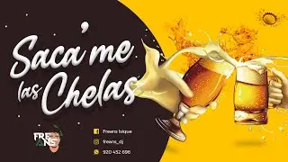 SACAME LAS CHELAS VOL I   FREANS DJ 2021