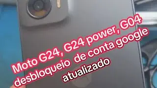 Como remover(desbloquear) conta google Moto G04, G24,G24 power atualizado 2026