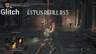 ds3 estus refill Glitch