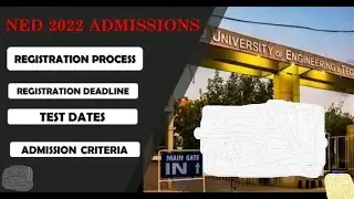 #NED #NEDADMISSIONS #NEDUNIVERSITNED UNIVERSITY 2022 | TEST DATE | REGISTRATION PROCESS |test date|