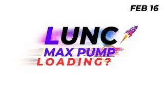 LUNC Max Pump Loading !?  Lunc coin Price Prediction | 1000LUNC | LUNC USD Feb 16, 2026