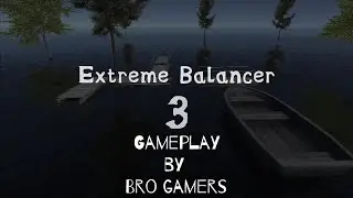 Extreme Balancer 3 Level 18