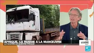 En Afrique, la Russie à la manœuvre • FRANCE 24