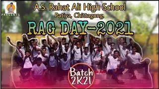 Rag Day 2021 | A. S. Rahat Ali High School Patiya, Chittagong | Ariyan Rafi | Rafi's Video