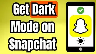 How to get dark mode on Snapchat