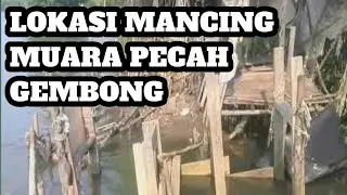 mancing di muara pecah || review lokasi mancing