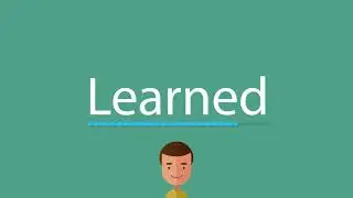 How to pronounce Learned