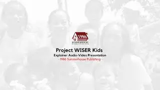Project WISER Kids: Explainer Audio-Video Presentation