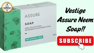 Vestige Assure Neem Soap!! | #vestige #wishyouwellth