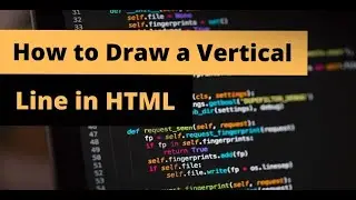 how to draw vertical line in html css | Tech by Dayal