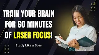 Unlock Deep Work Mode: Train Your Brain for 60 Minutes of Laser Focus!