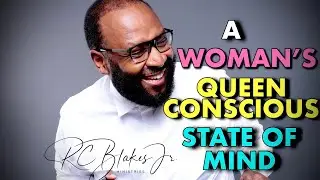 LIVING WITH A QUEEN CONSCIOUS STATE OF MIND by RC Blakes