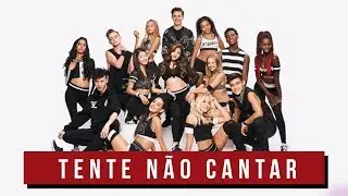 Tente Não Cantar (Now United) | Sou Fã