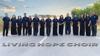 Biulah Gam Nuam - Living Hope Choir