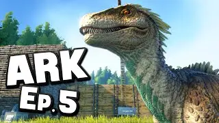ARK: Survival Evolved | Ep 5 : 