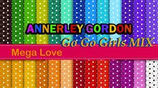 Annerley Gordon - Go Go Girls (Mix)