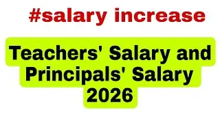 Teachers' Salary and Principals' Salary 2026