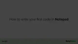 How to make a program using Notepad | learn[in] | KuttyCoders