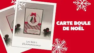 TUTO CARTE BOULE DE NOËL ( facile & rapide )