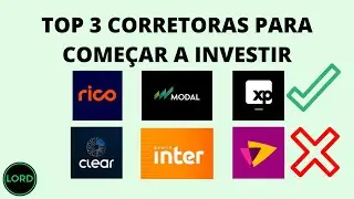 TOP 3 CORRETORAS PARA COME&Ccedil;AR A INVESTIR