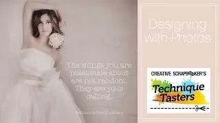 Technique Tasters - Web Show #93: Creating with Your Photos