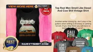 Top Real Men Smell Like Diesel And Cow Shit Vintage Shirt