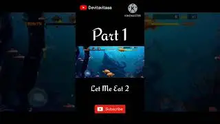 Let Me Eat 2 - Part 1 | #games #androidgames #gameshorts #letmeeat #videogames