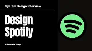 Design Spotify | System Design Interview