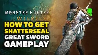Monster Hunter Wilds Update - How To Get Shatterseal Great Sword & Gameplay (AT Arkveld Update)