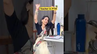 School teacher in PTM #funny #teacher #love #comedyfilms #comedymovies #madam #viral