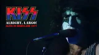 11. KISS   Calling Dr  Love Alright, Largo! Alive in Maryland 1977 franKENstein Redux