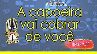A Capoeira vai cobrar de voc&ecirc; - Mestre Malicia (R&aacute;dio Esta&ccedil;&atilde;o Capoeira)
