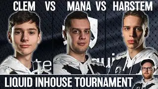 Clem vs MaNa vs Harstem Team Liquid in-house tournament feat. 2vs2 with uThermal