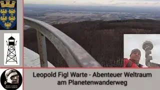 Leobold Figl Warte - Abenteuer Weltraum am Planetenwanderweg