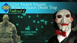 121st Twitch Stream: What a Quaint Death Trap Day 13